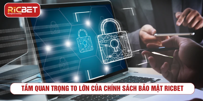 Chính Sách Bảo Mật RICBET - Quy Định Bảo Vệ Dữ Liệu Vai trò của chính sách bảo mật RICBET trong việc bảo vệ dữ liệu người dùng