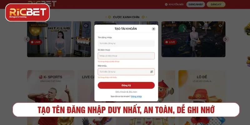 Tạo tên đăng nhập và mật khẩu khi đăng ký RICBET